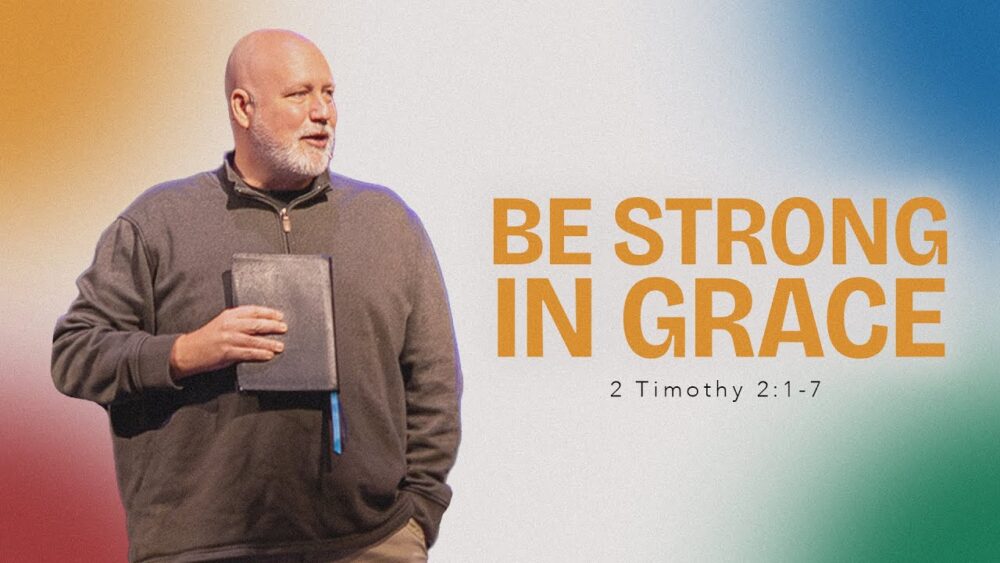 Be Strong In Grace Image