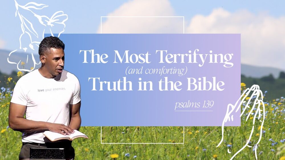 The Most Terrifying (and Comforting) Truth in the Bible Image