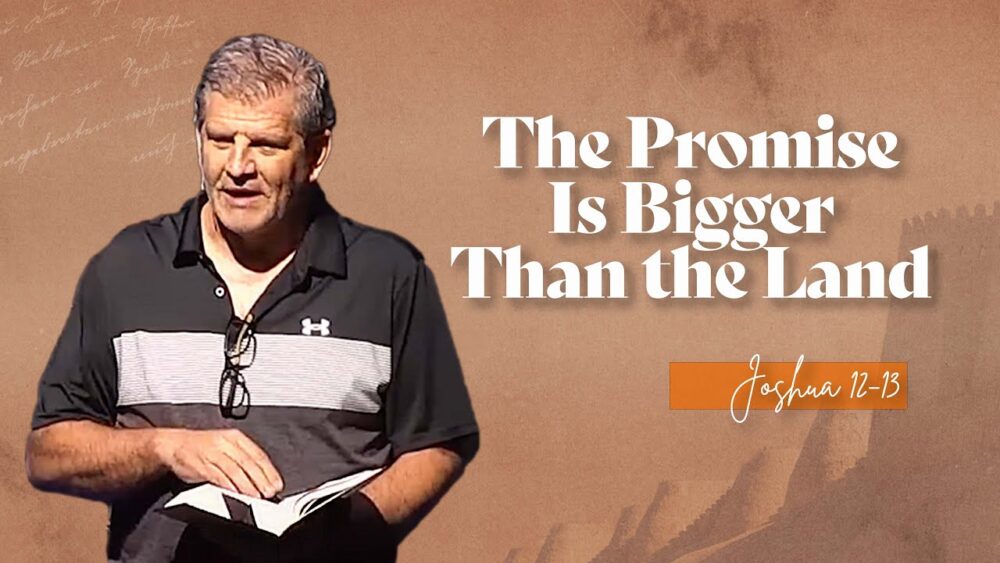 The Promise Is Bigger Than the Land Image