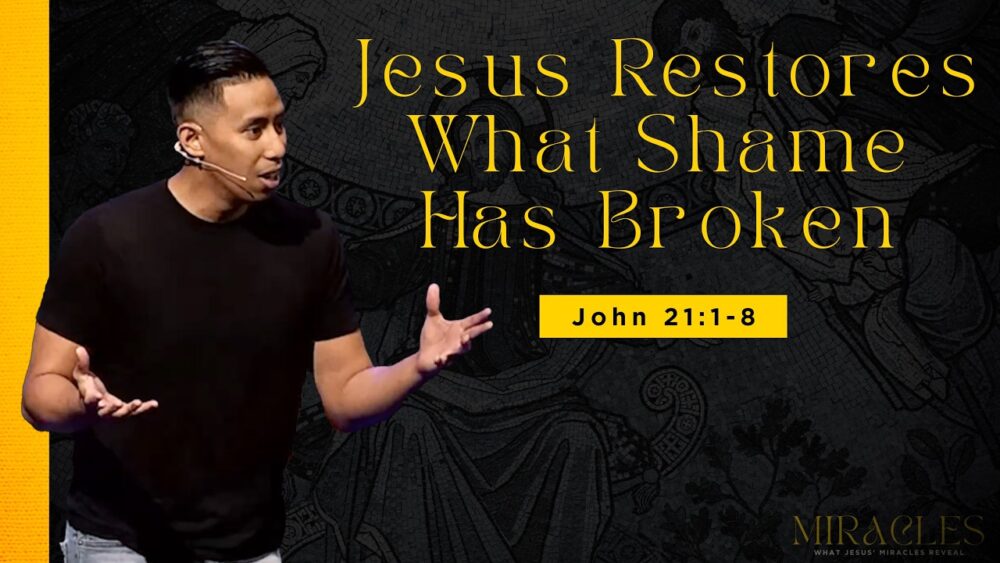 Jesus Restores What Shame Has Broken | John 21 Image