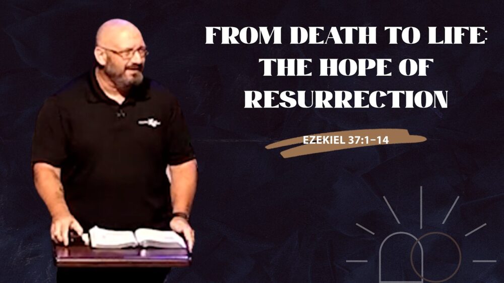 From Death to Life: The Hope of Resurrection Image